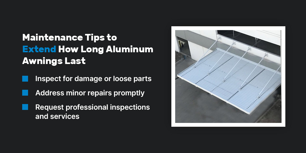 Maintenance Tips to Extend How Long Aluminum Awnings Last